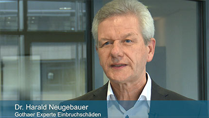 Gothaer Versicherung Experte für Einbruchschäden Dr. Harald Neugebauer Gothaer Versicherung Experte für Einbruchschäden Dr. Harald Neugebauer